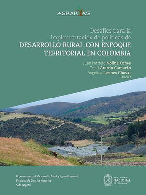 cover image of Desafíos para la implementación de políticas de desarrollo rural con enfoque territorial en Colombia